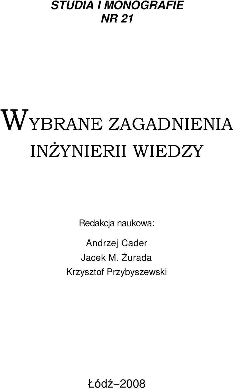 Redakcja naukowa: Andrzej Cader