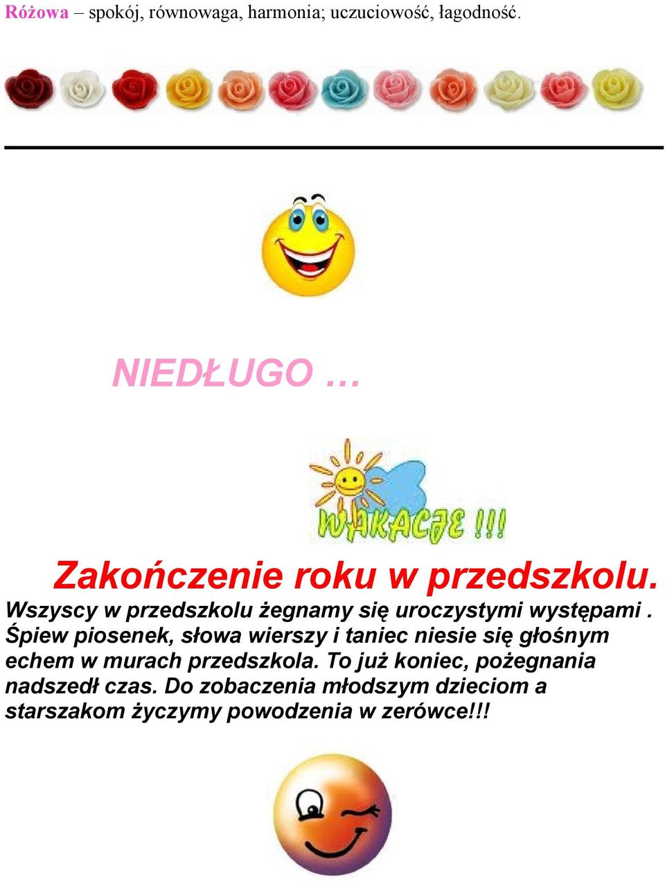 Wszyscy w przedszkolu żegnamy się uroczystymi występami.