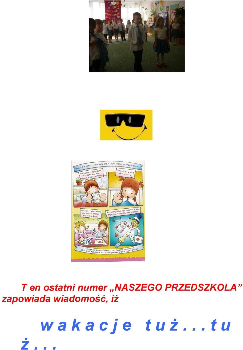 zapowiada wiadomość,
