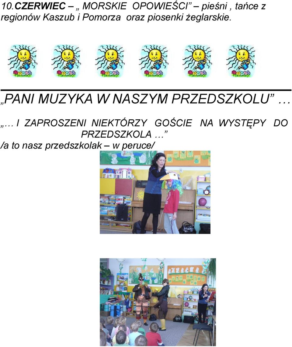 PANI MUZYKA W NASZYM PRZEDSZKOLU I ZAPROSZENI