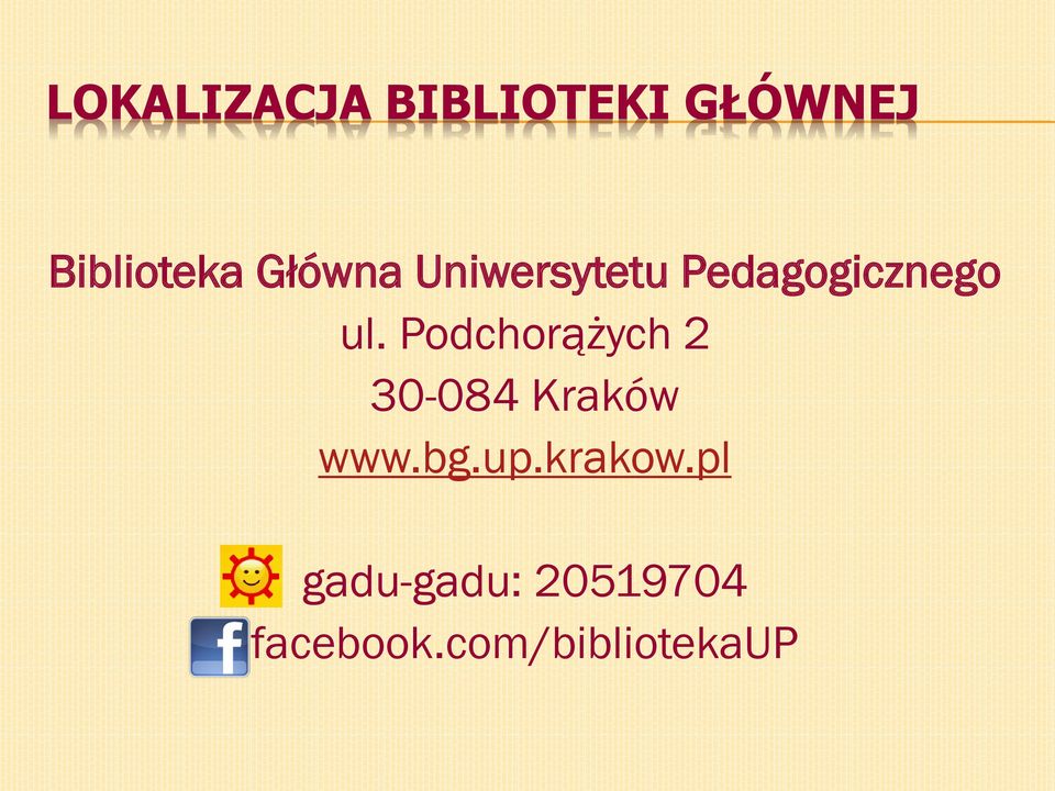 Podchorążych 2 30-084 Kraków www.bg.up.