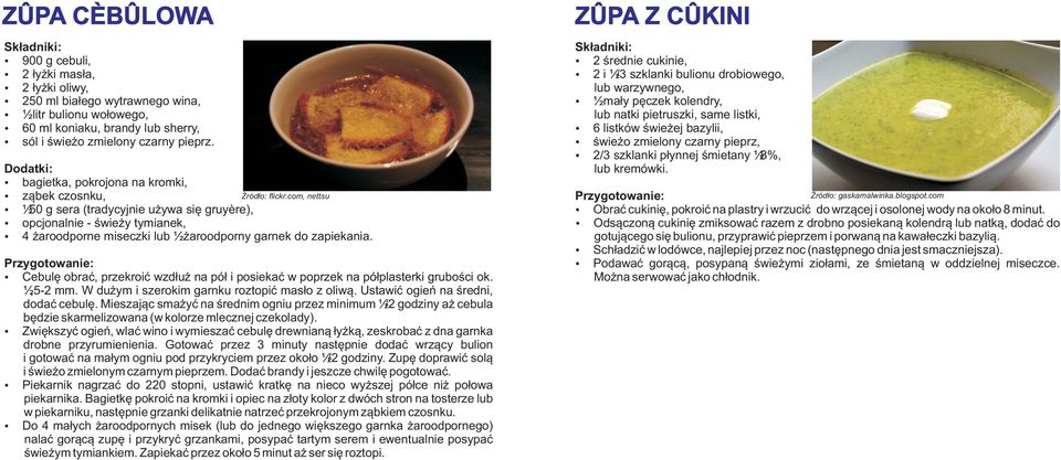 com, nettsu 150 g sera (tradycyjnie u ywa siê gruyère), opcjonalnie - œwie y tymianek, 4 aroodporne miseczki lub 1 aroodporny garnek do zapiekania.