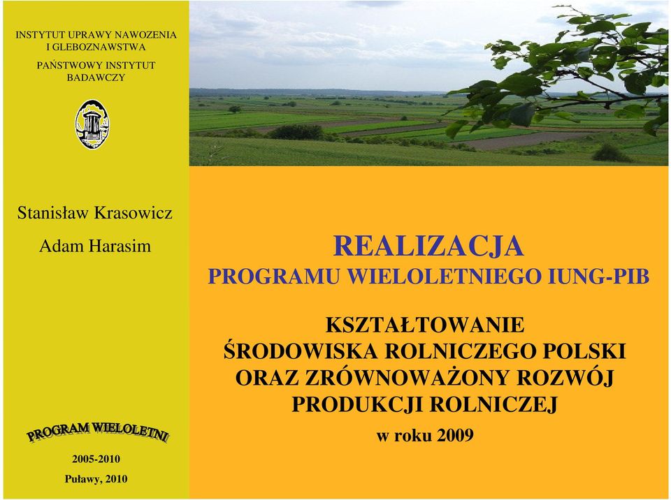 WIELOLETNIEGO IUNG-PIB KSZTAŁTOWANIE ŚRODOWISKA ROLNICZEGO