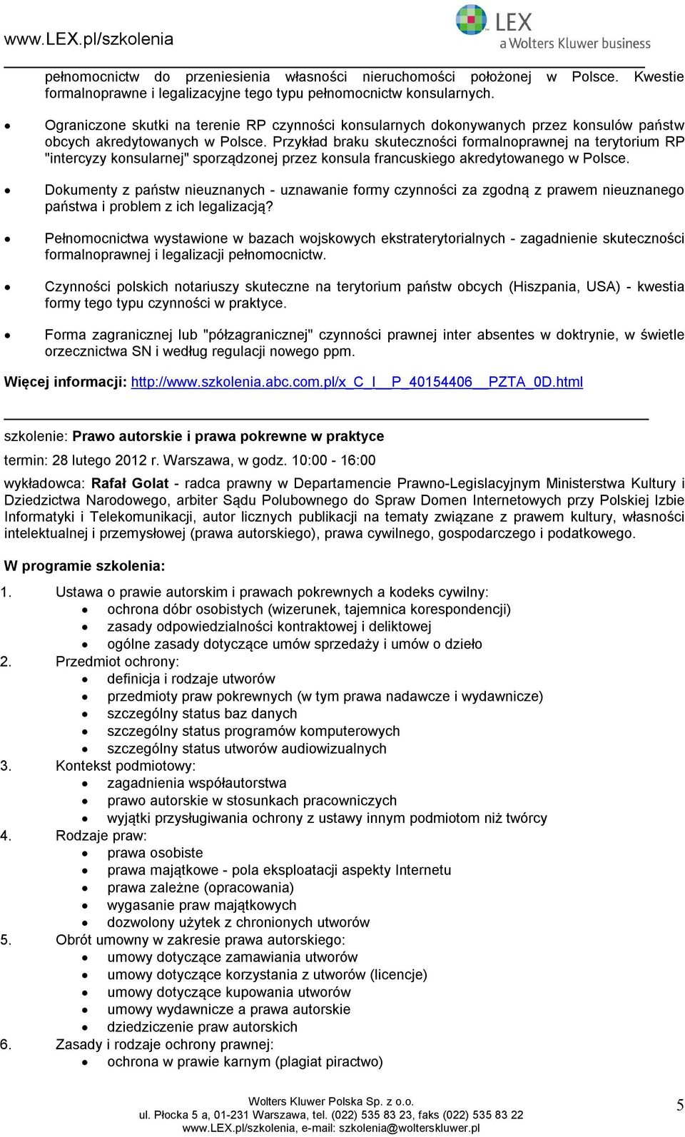 Przykład braku skutecznści frmalnprawnej na terytrium RP "intercyzy knsularnej" sprządznej przez knsula francuskieg akredytwaneg w Plsce.