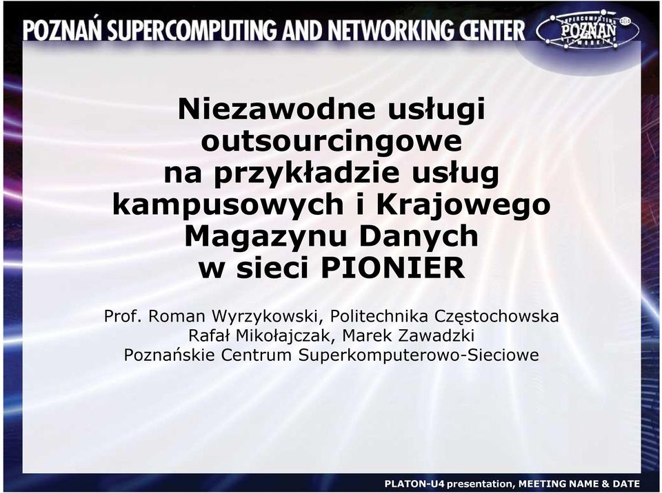 Prof. Roman Wyrzykowski, Politechnika Częstochowska Rafał