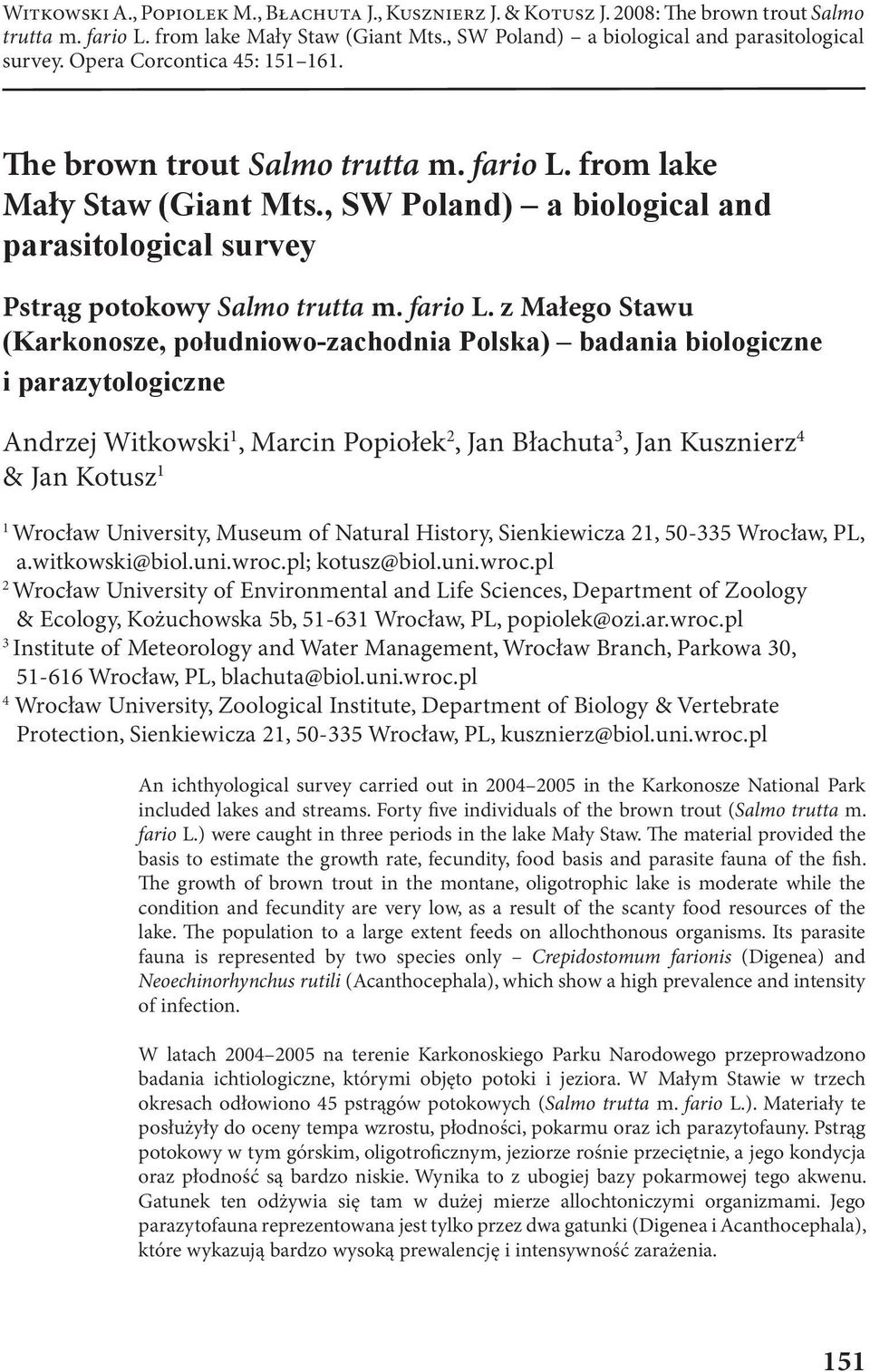 from lake Mały Staw (Giant Mts., SW Poland) a biological and parasitological survey Pstrąg potokowy Salmo trutta m. fario L.