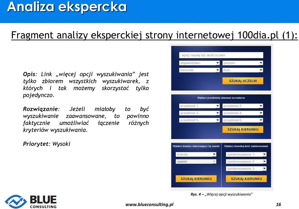 pl (1): Opis: Link więcej opcji wyszukiwania jest tylko zbiorem wszystkich wyszukiwarek, z których i tak