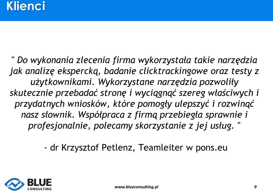 Wykorzystane narzędzia pozwoliły skutecznie przebadać stronę i wyciągnąć szereg właściwych i przydatnych