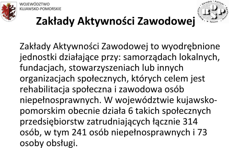 rehabilitacja społeczna i zawodowa osób niepełnosprawnych.