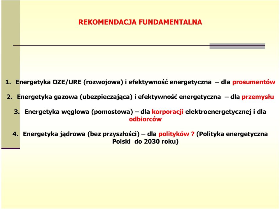 Energetyka gazowa (ubezpieczająca) i efektywność energetyczna dla przemysłu 3.