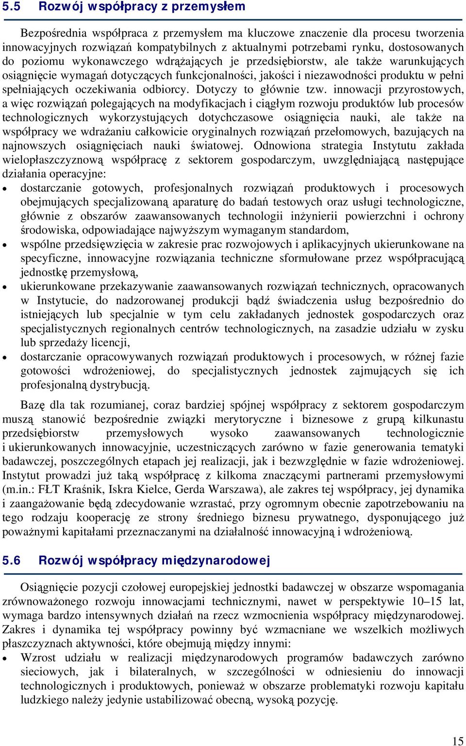 odbiorcy. Dotyczy to głównie tzw.