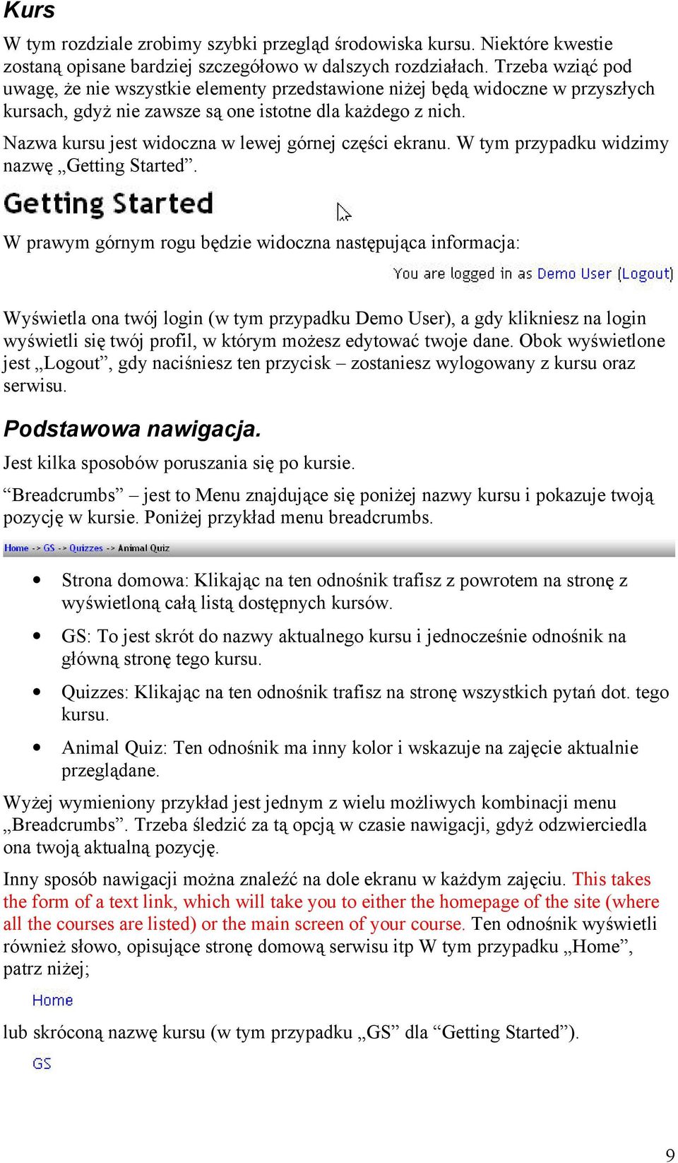 Nazwa kursu jest widoczna w lewej górnej części ekranu. W tym przypadku widzimy nazwę Getting Started.