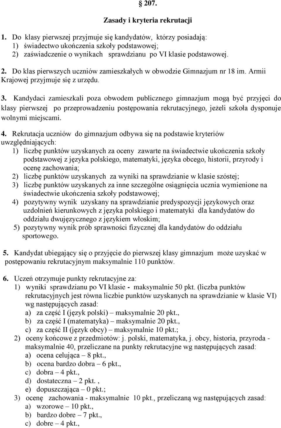 Armii Krajowej przyjmuje się z urzędu. 3.