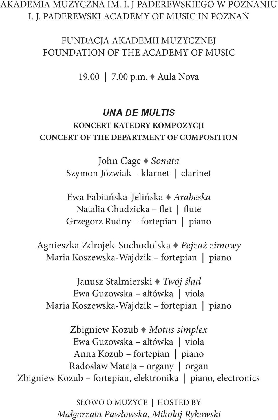 flute Grzegorz Rudny fortepian piano Agnieszka Zdrojek-Suchodolska Pejzaż zimowy Maria Koszewska-Wajdzik fortepian piano Janusz Stalmierski Twój ślad Ewa Guzowska altówka viola Maria