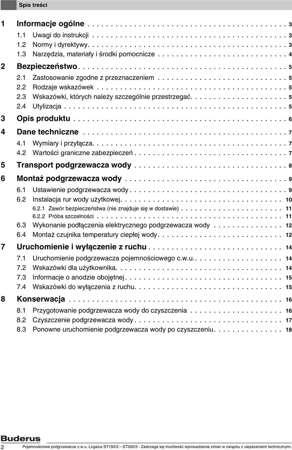 .................... 5.4 Utylizacja................................................ 5 3 Opis produktu.............................................. 6 4 Dane techniczne............................................ 7 4.