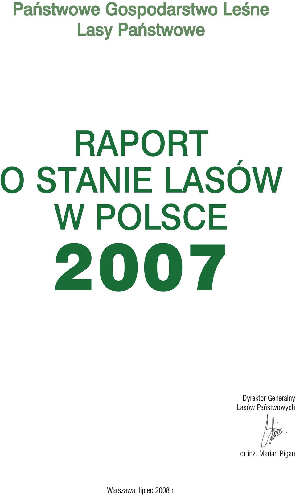 2007 Dyrektor Generalny Lasów