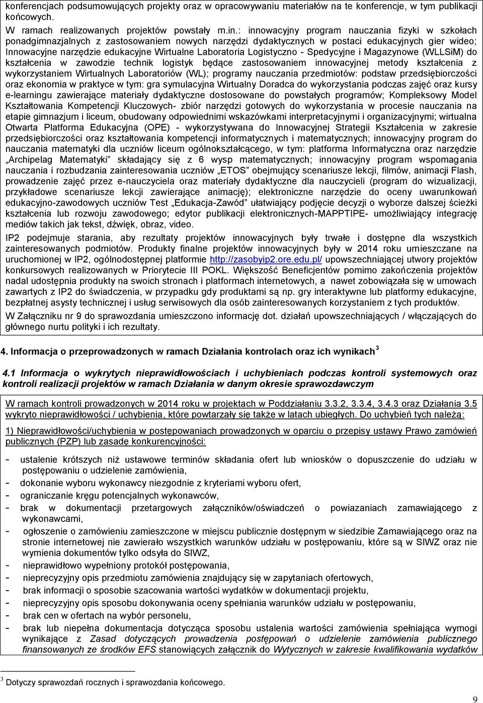 Laboratoria Logistyczno - Spedycyjne i Magazynowe (WLLSiM) do kształcenia w zawodzie technik logistyk będące zastosowaniem innowacyjnej metody kształcenia z wykorzystaniem Wirtualnych Laboratoriów