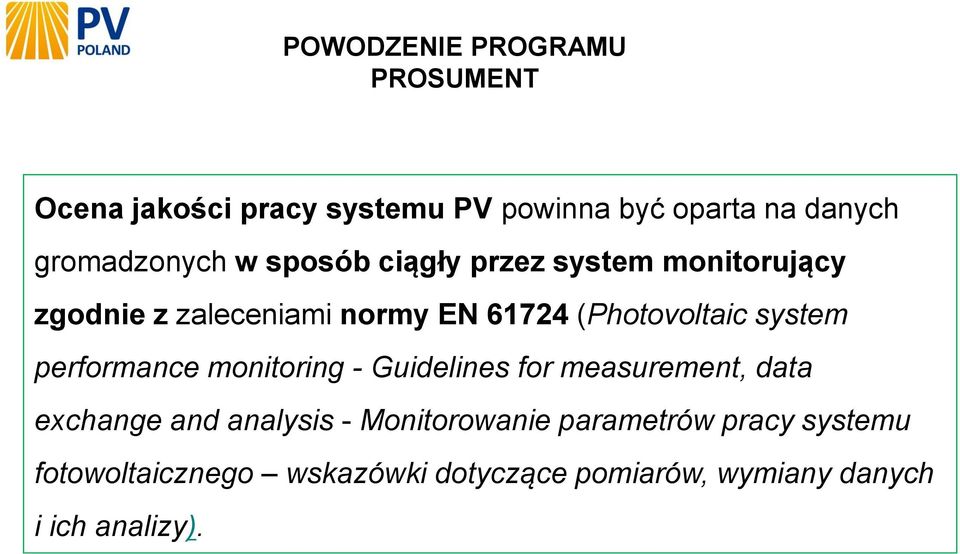 (Photovoltaic system performance monitoring - Guidelines for measurement, data exchange and analysis