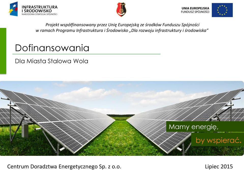 infrastruktury i środowiska Dofinansowania Dla Miasta Stalowa Wola