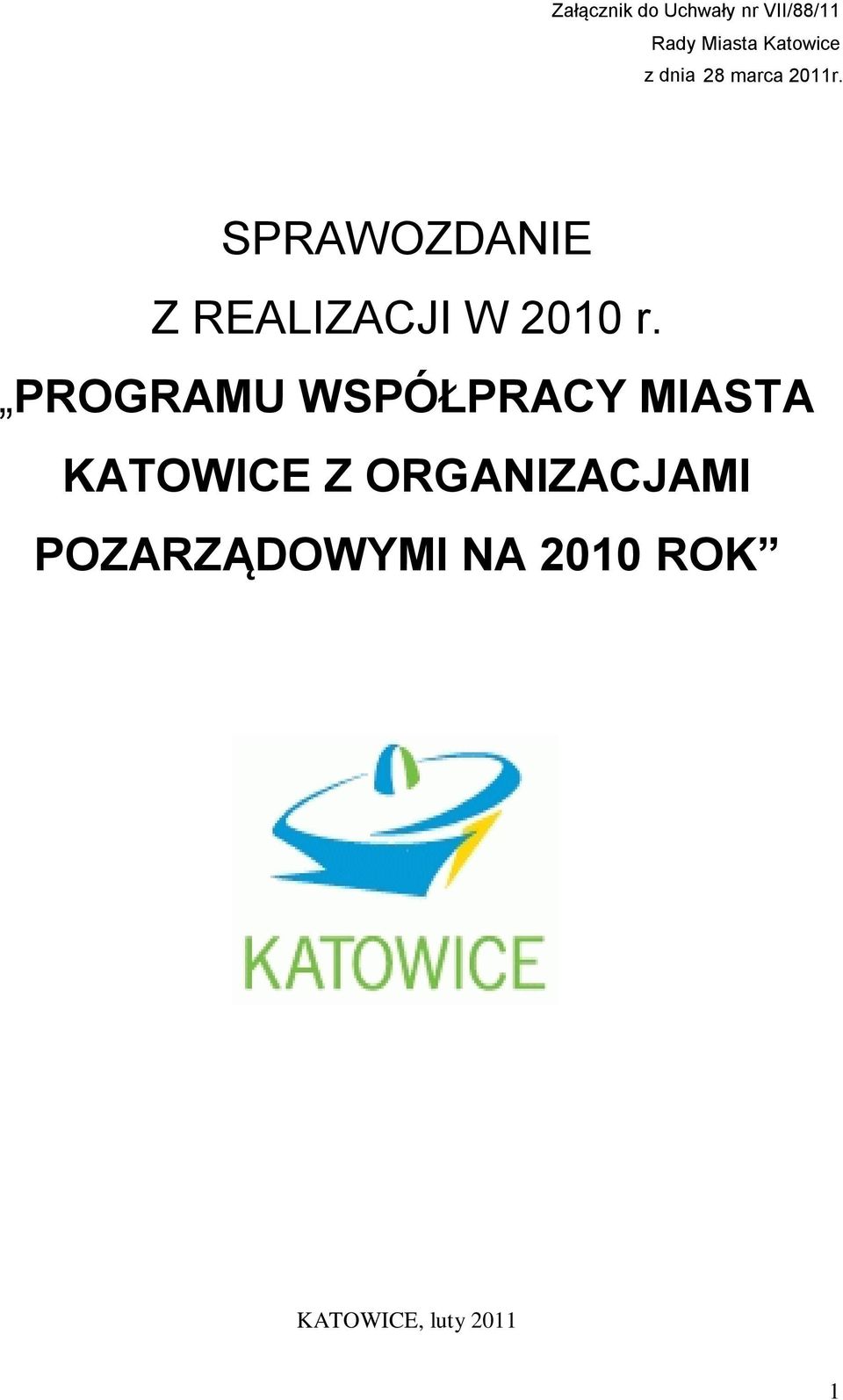 SPRAWOZDANIE Z REALIZACJI W 2010 r.