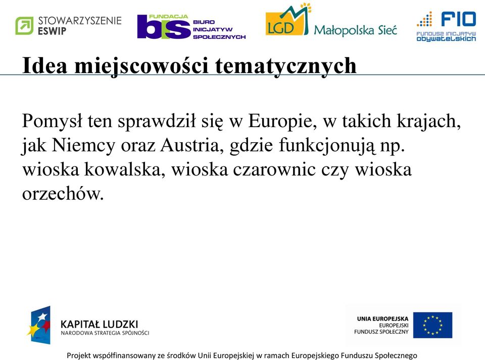 Niemcy oraz Austria, gdzie funkcjonują np.