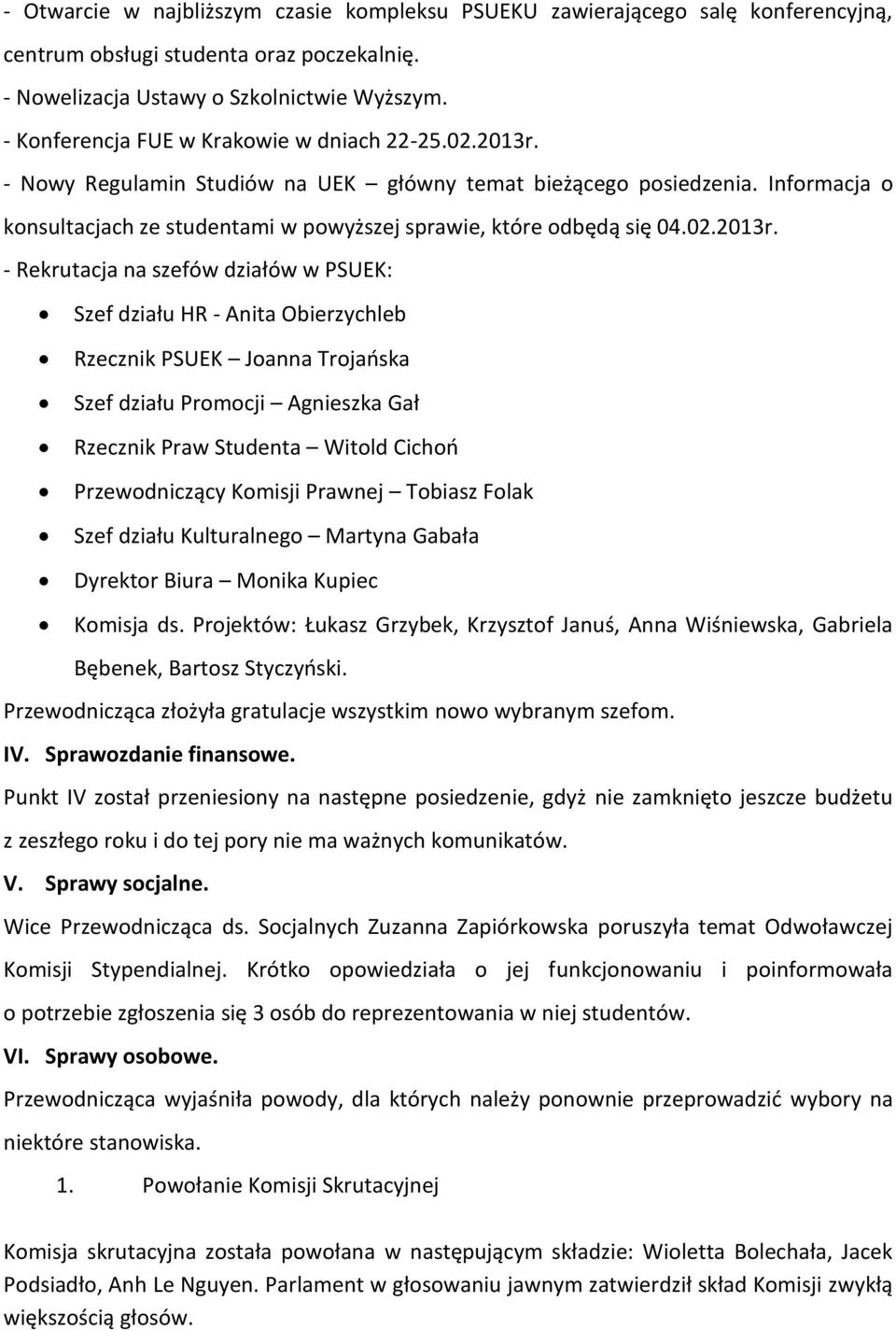 Informacja o konsultacjach ze studentami w powyższej sprawie, które odbędą się 04.02.2013r.