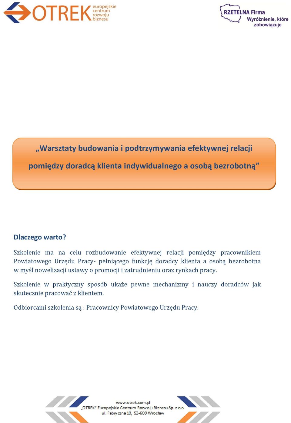 klienta a osobą bezrobotna w myśl nowelizacji ustawy o promocji i zatrudnieniu oraz rynkach pracy.