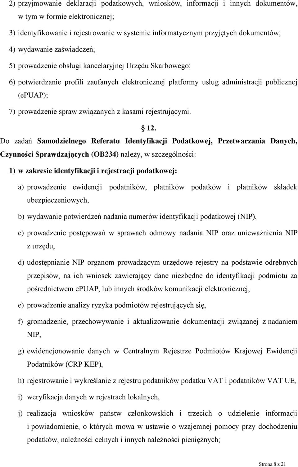 związanych z kasami rejestrującymi. 12.