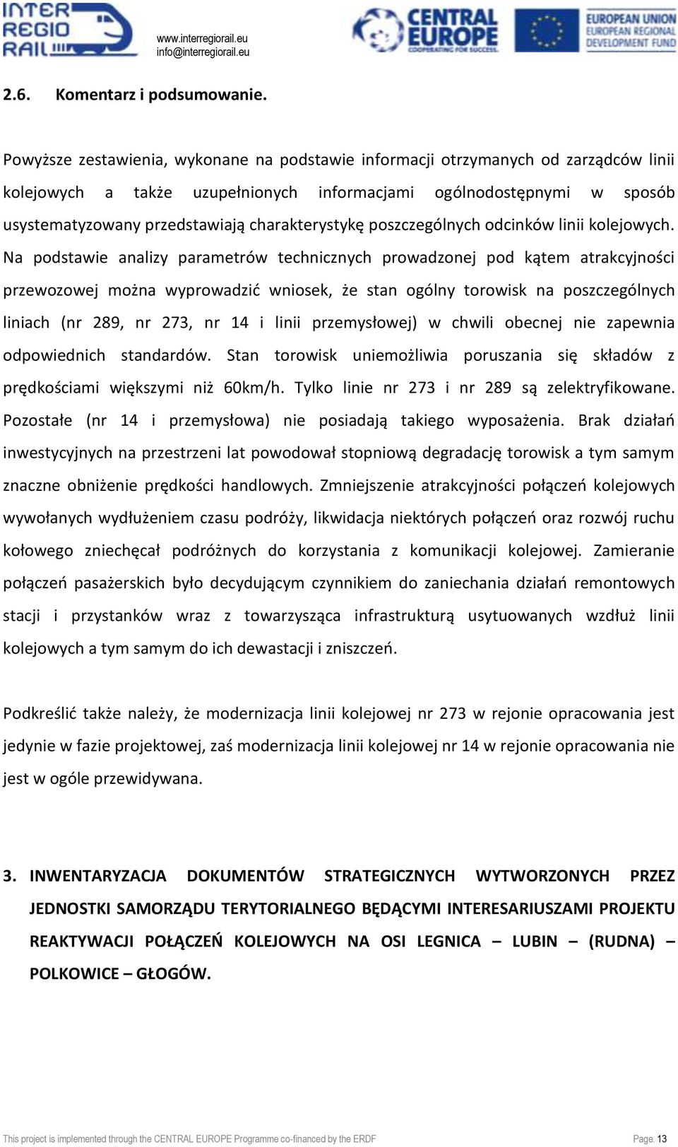 charakterystykę poszczególnych odcinków linii kolejowych.