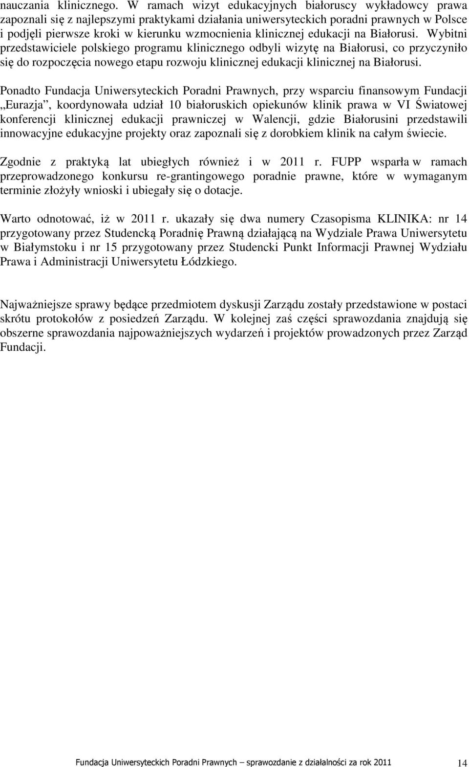 klinicznej edukacji na Białorusi.