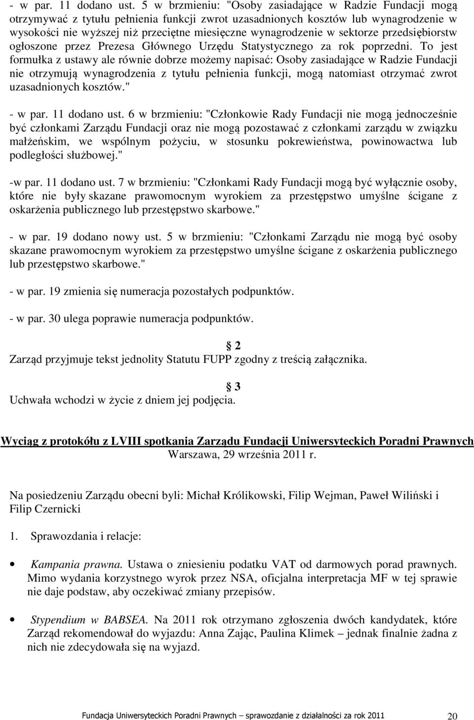 wynagrodzenie w sektorze przedsiębiorstw ogłoszone przez Prezesa Głównego Urzędu Statystycznego za rok poprzedni.