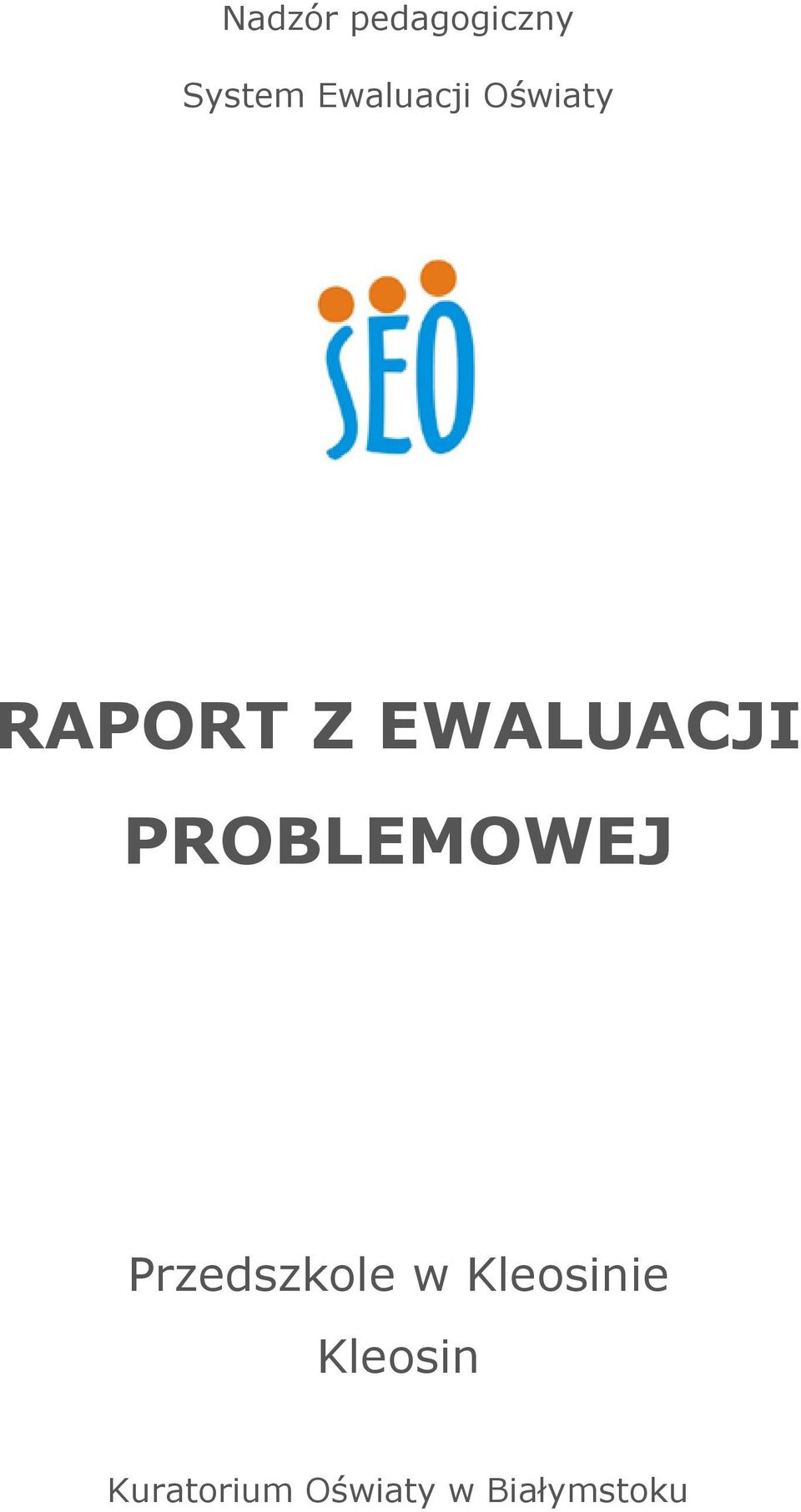 EWALUACJI PROBLEMOWEJ Przedszkole