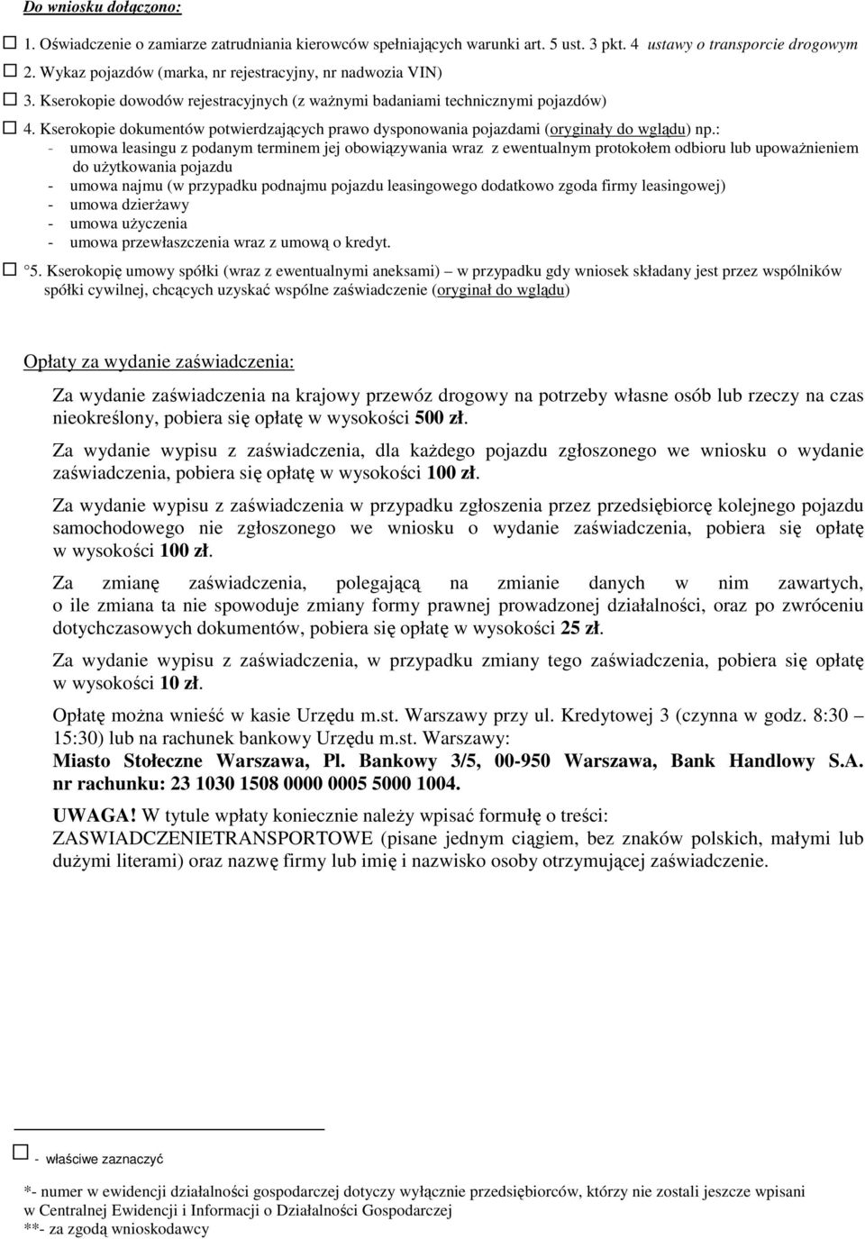 Kserokoie dokumentów otwierdzających rawo dysonowania ojazdami (oryginały do wglądu) n.