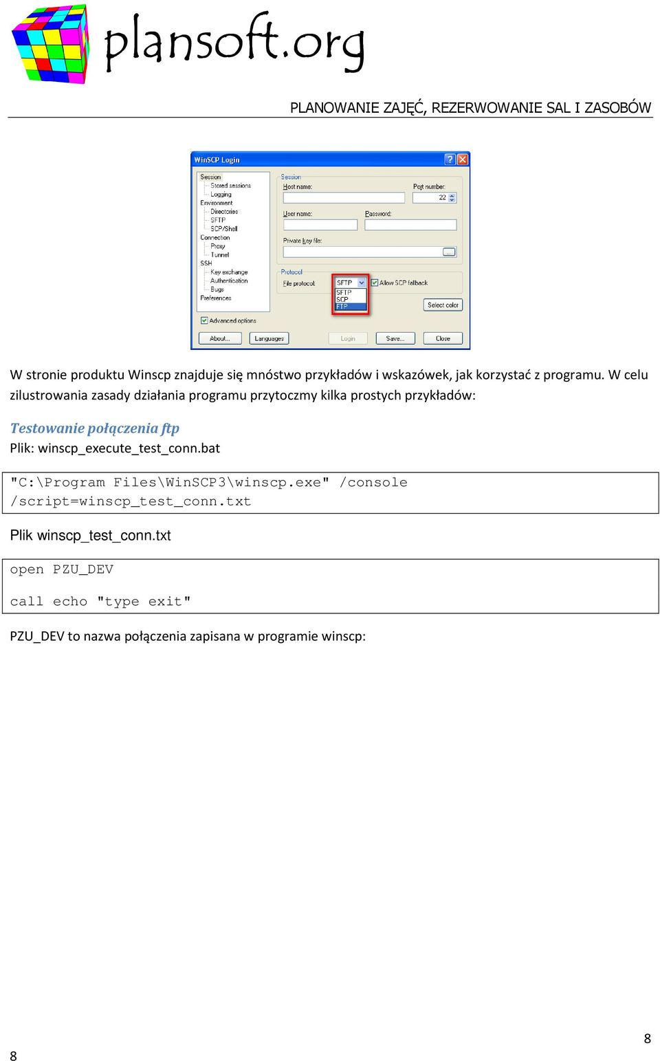 ftp Plik: winscp_execute_test_conn.bat "C:\Program Files\WinSCP3\winscp.