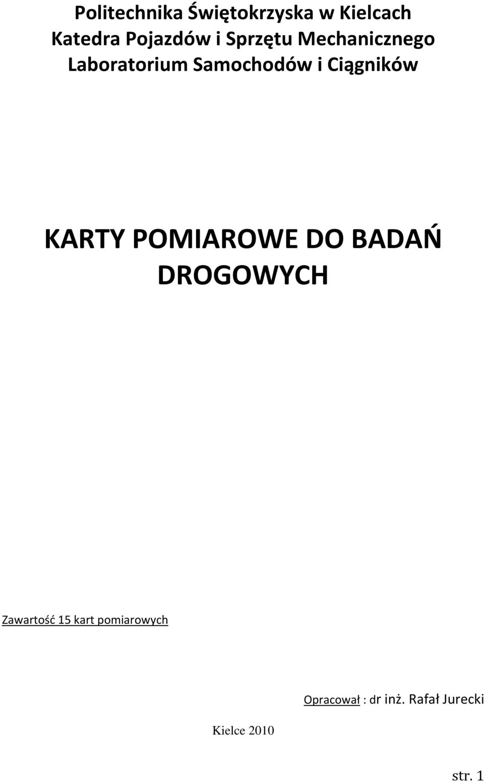 DROGOWYCH Zawartość 5 kart pomiarowych