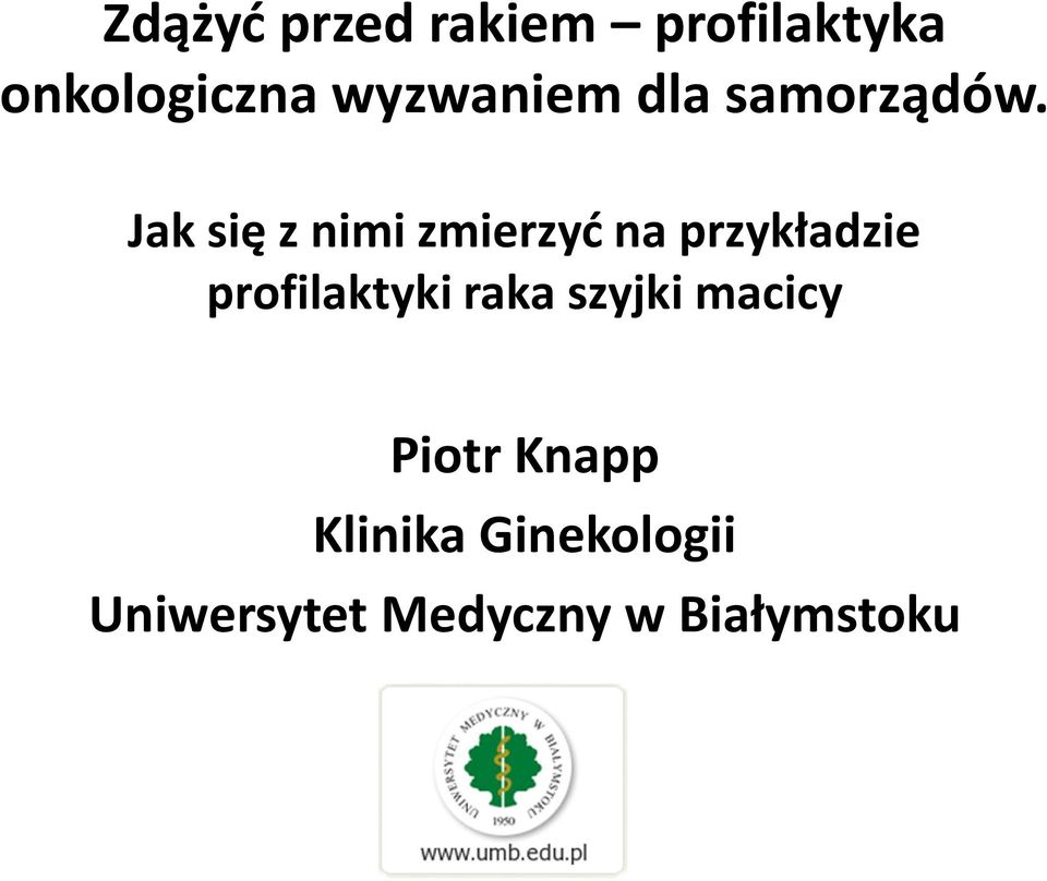 Jak się z nimi zmierzyć na przykładzie profilaktyki