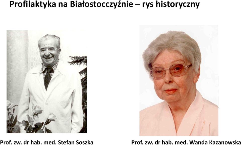 historyczny Prof. zw. dr hab.
