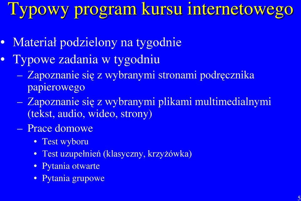 się z wybranymi plikami multimedialnymi (tekst, audio, wideo, strony) Prace domowe