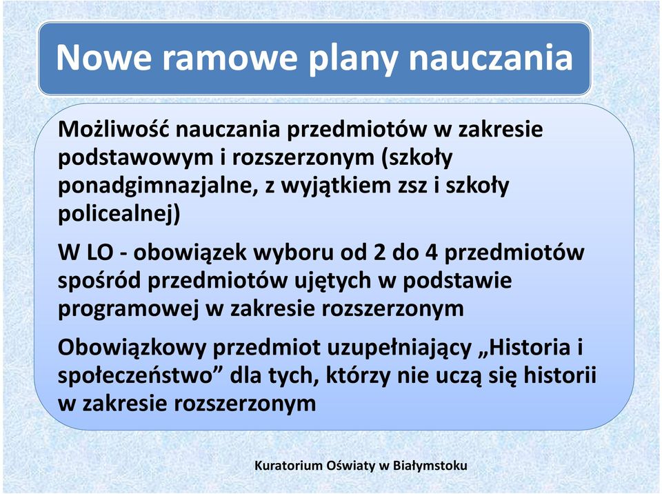 przedmiotów spośród przedmiotów ujętych w podstawie programowej w zakresie rozszerzonym Obowiązkowy