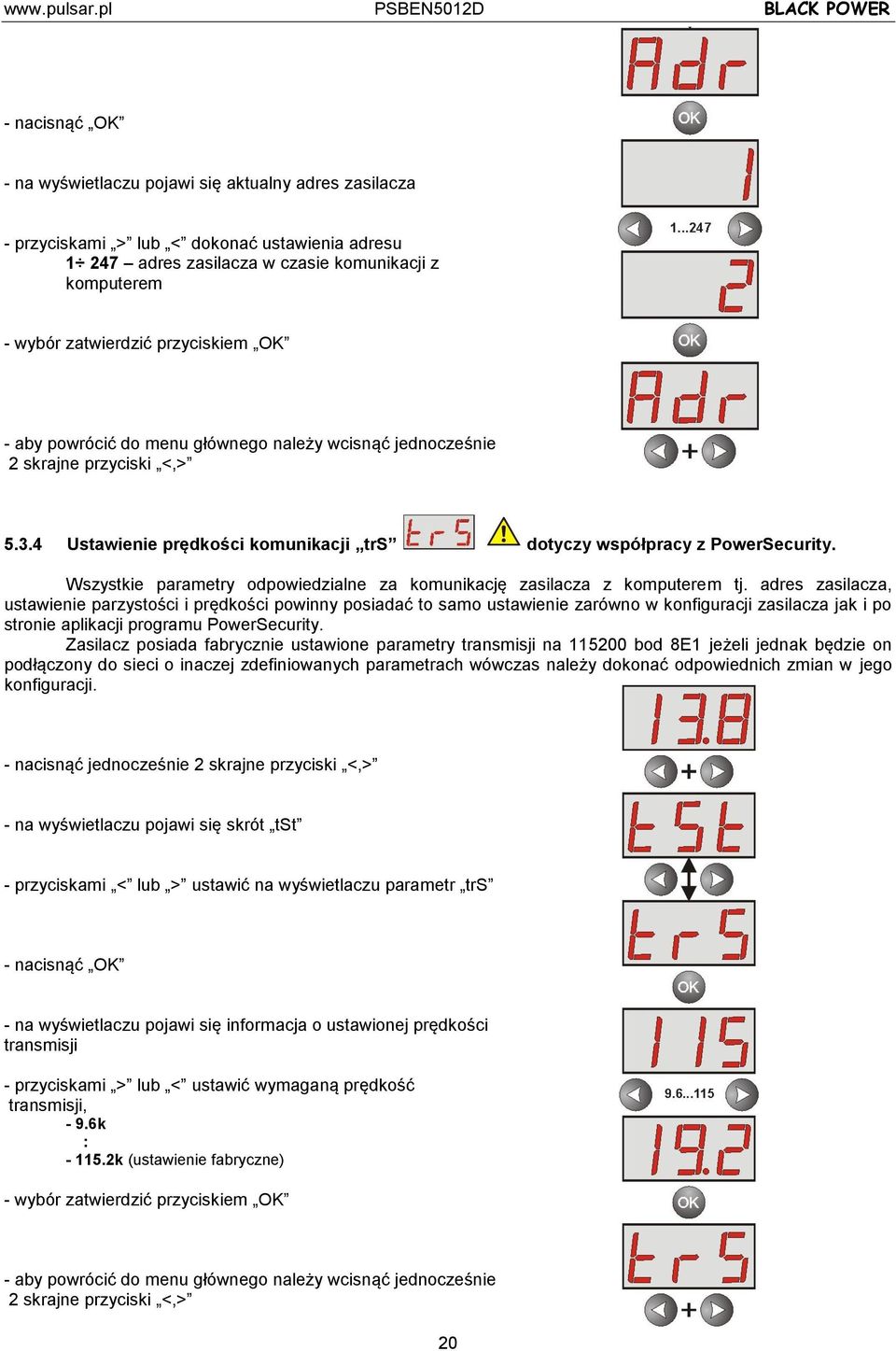 Wszystkie parametry odpowiedzialne za komunikację zasilacza z komputerem tj.