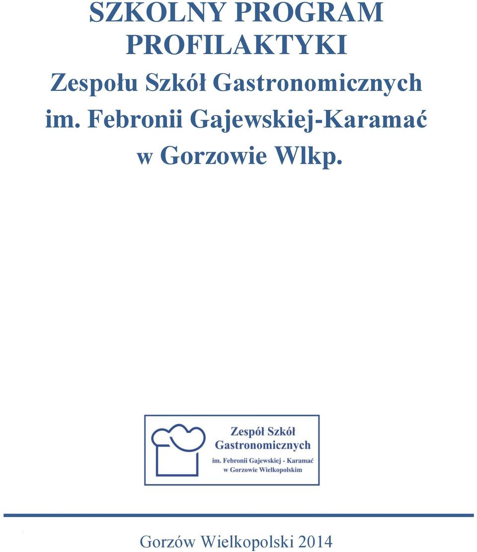 Febronii Gajewskiej-Karamać w