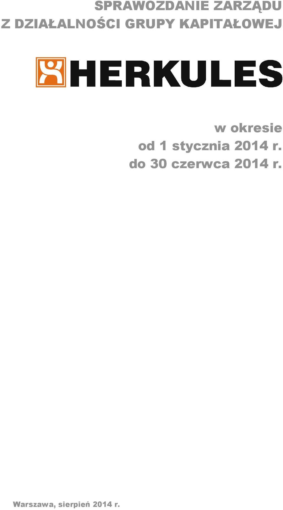 okresie od 1 stycznia 2014 r.