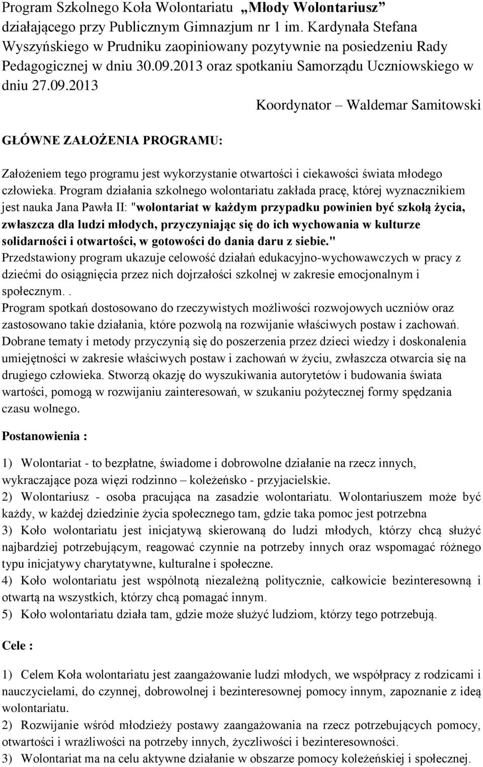 2013 oraz spotkaniu Samorządu Uczniowskiego w dniu 27.09.