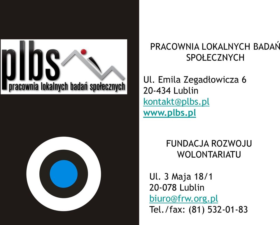 pl www.plbs.pl FUNDACJA ROZWOJU WOLONTARIATU Ul.
