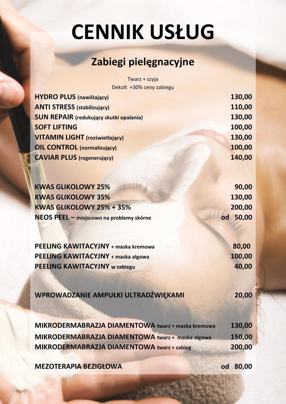 200,00 NEOS PEEL miejscowo na problemy skórne od 50,00 PEELING KAWITACYJNY + maska kremowa 80,00 PEELING KAWITACYJNY + maska algowa 100,00 PEELING KAWITACYJNY w zabiegu 40,00 WPROWADZANIE AMPUŁKI