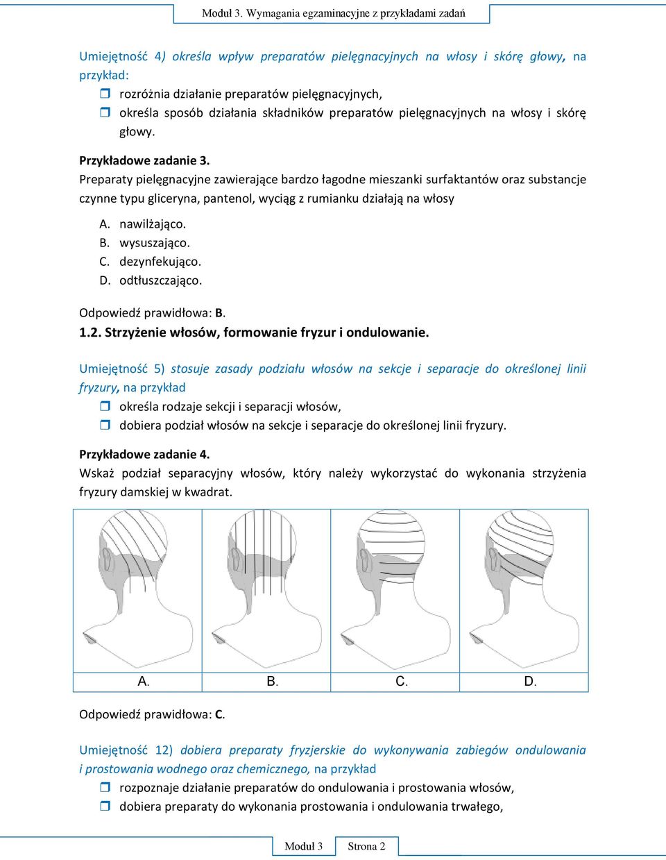 działania składników preparatów pielęgnacyjnych na włosy i skórę głowy. Przykładowe zadanie 3.