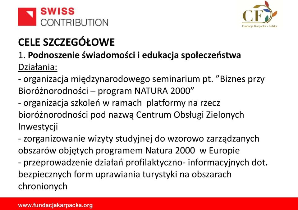 Centrum Obsługi Zielonych Inwestycji - zorganizowanie wizyty studyjnej do wzorowo zarządzanych obszarów objętych programem Natura