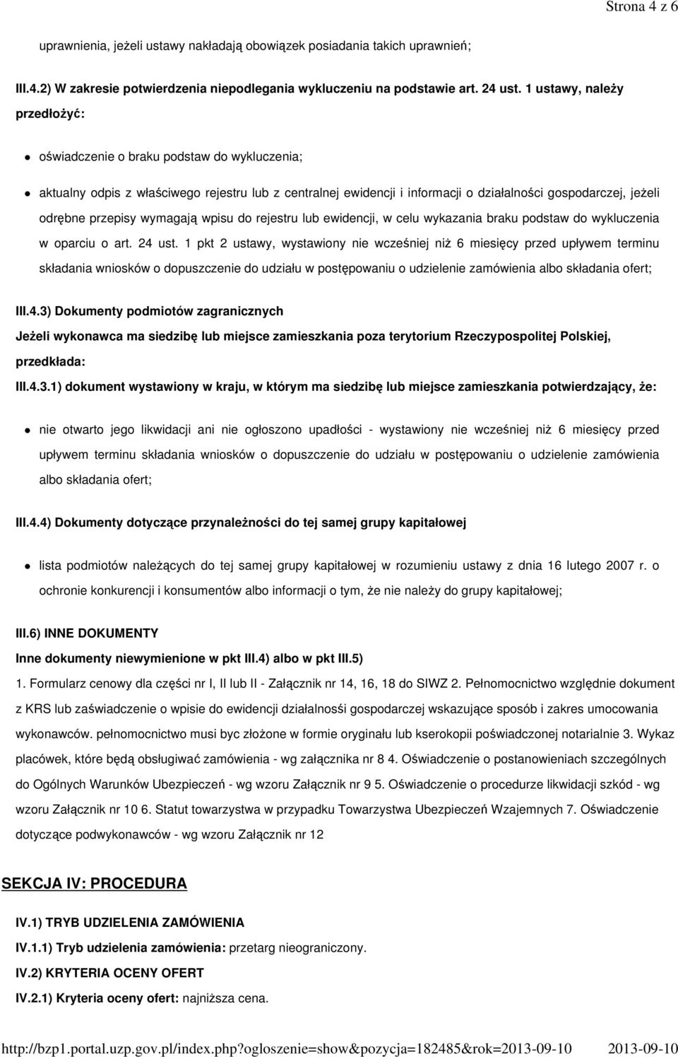 przepisy wymagają wpisu do rejestru lub ewidencji, w celu wykazania braku podstaw do wykluczenia w oparciu o art. 24 ust.