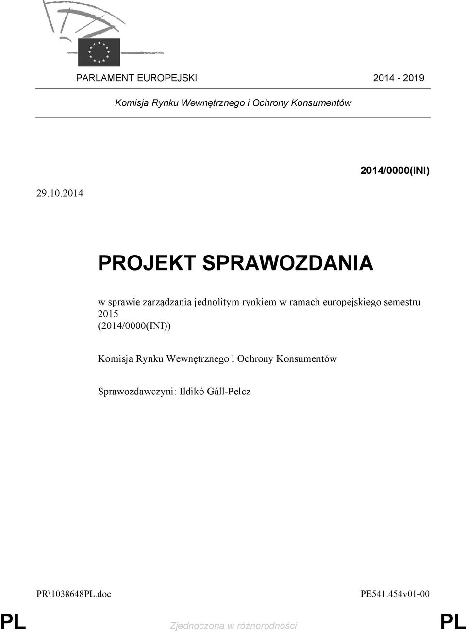 europejskiego semestru 2015 (2014/0000(INI)) Komisja Rynku Wewnętrznego i Ochrony