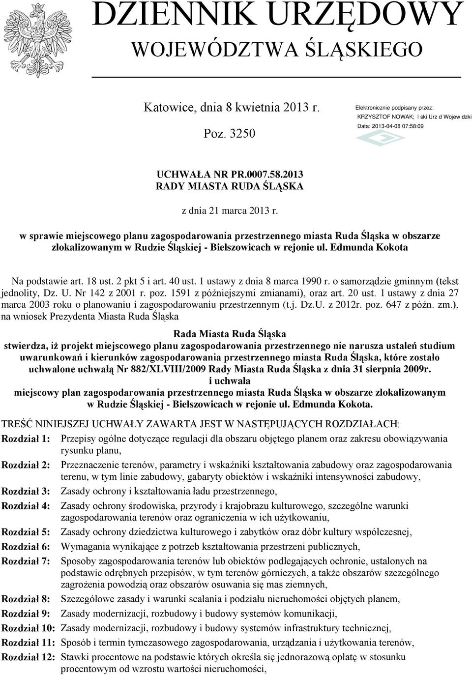 2 pkt 5 i art. 40 ust. 1 ustawy z dnia 8 marca 1990 r. o samorządzie gminnym (tekst jednolity, Dz. U. Nr 142 z 2001 r. poz. 1591 z późniejszymi zmianami), oraz art. 20 ust.